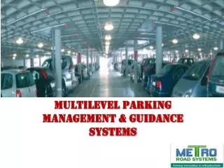 Multilevel Parking Management &amp; Guidance Systems