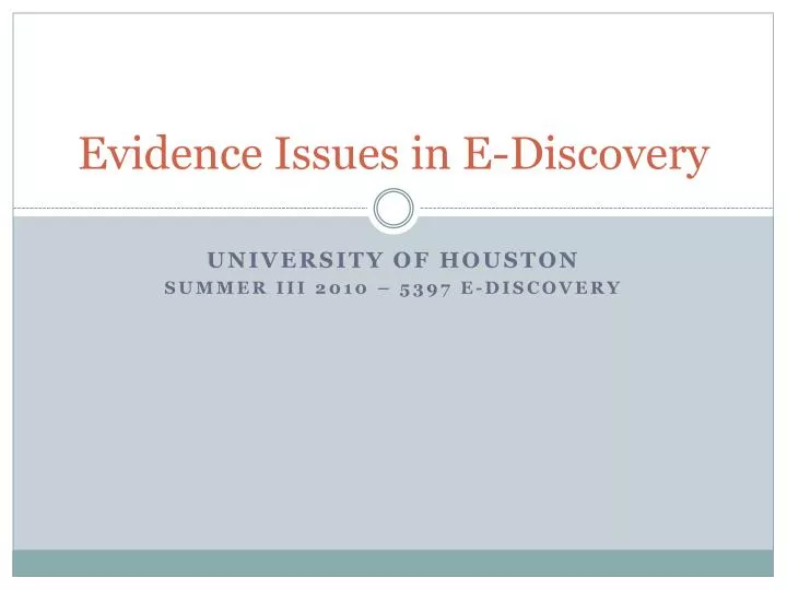 evidence issues in e discovery