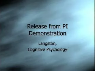 Release from PI Demonstration