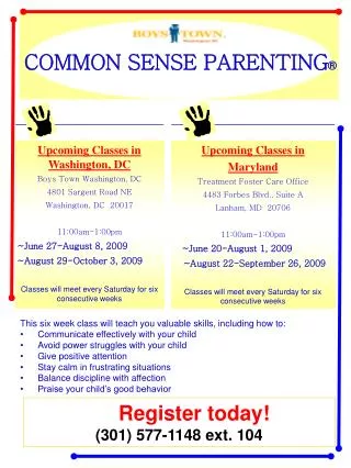 This six week class will teach you valuable skills, including how to: Communicate effectively with your child Avoid powe