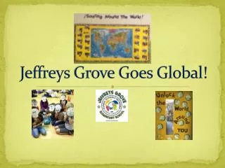 Jeffreys Grove Goes Global!