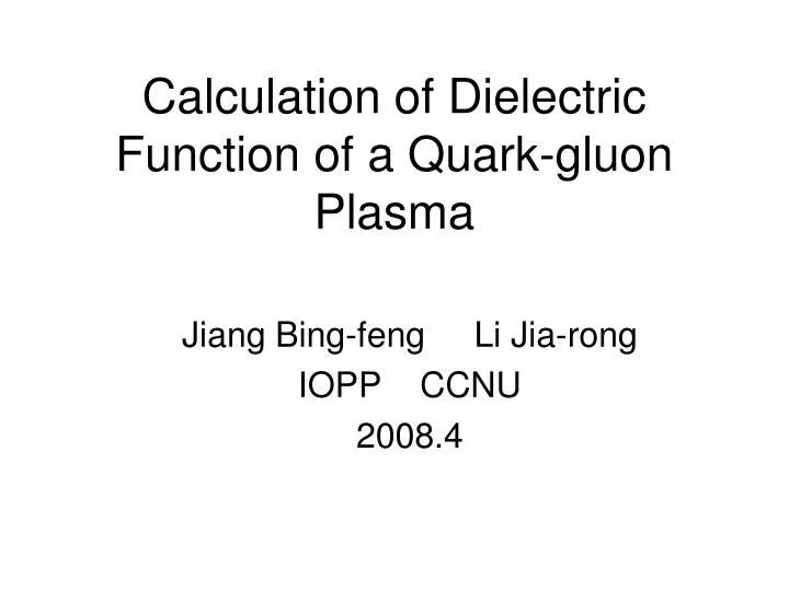 calculation of dielectric function of a quark gluon plasma