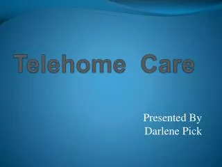 Telehome Care