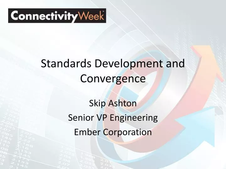 standards development and convergence