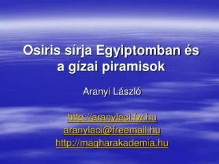 Osiris sírja Egyiptomban és a gízai piramisok