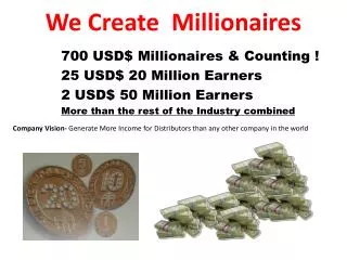 We Create Millionaires