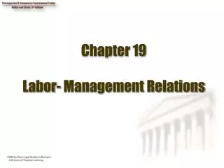 Chapter 19 Labor- Management Relations