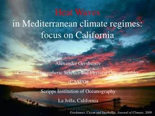 Heat Waves in Mediterranean climate regimes: focus on California