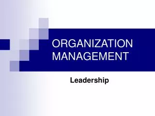 ORGANIZATION MANAGEMENT