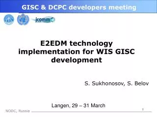 GISC &amp; DCPC developers meeting