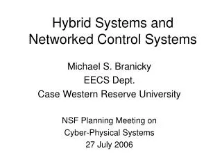 Hybrid Systems and Networked Control Systems