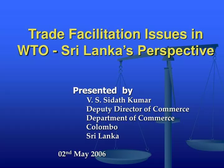 trade facilitation issues in wto sri lanka s perspective