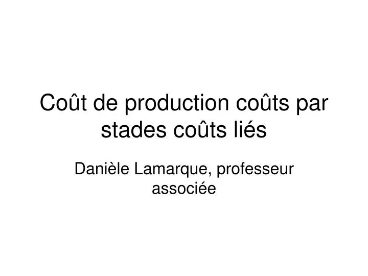 co t de production co ts par stades co ts li s