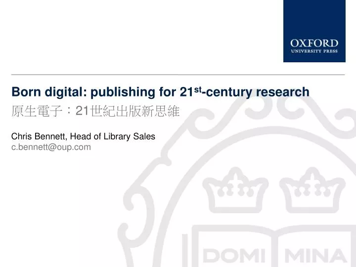 born digital publishing for 21 st century research