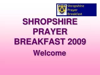 SHROPSHIRE PRAYER BREAKFAST 2009