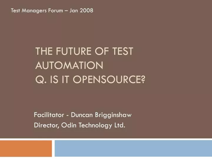 the future of test automation q is it opensource