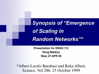 Synopsis of “Emergence of Scaling in Random Networks”*