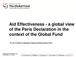 Aid Effectiveness - a global view of the Paris Declaration in the context of the Global Fund