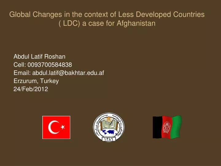 global changes in the context of less developed countries ldc a case for afghanistan