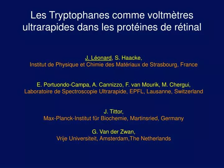 les tryptophanes comme voltm tres ultrarapides dans les prot ines de r tinal