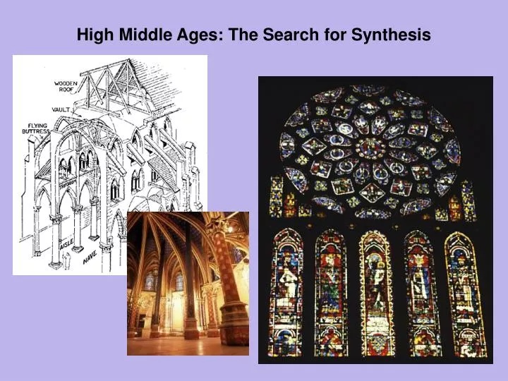 high middle ages the search for synthesis