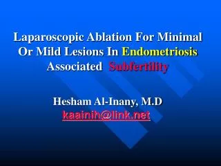 Laparoscopic Ablation For Minimal Or Mild Lesions In Endometriosis Associated Subfertility