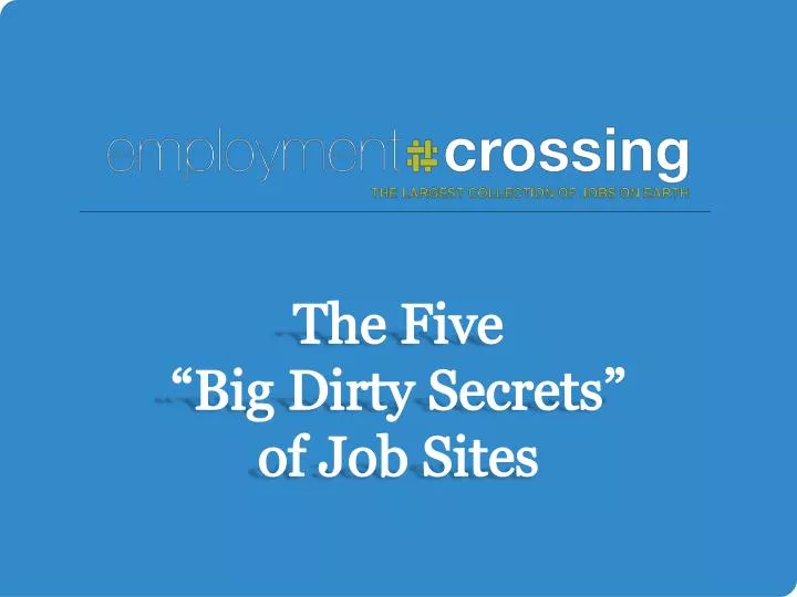 the five big dirty secrets of job sites
