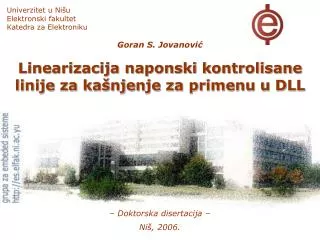 Univerzitet u Nišu Elektronski fakultet Katedra za Elektroniku Goran S. Jovanović Linearizacija naponski kontrolisane l