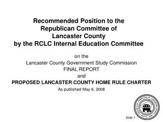 Recommended Position to the Republican Committee of Lancaster County by the RCLC Internal Education Committee