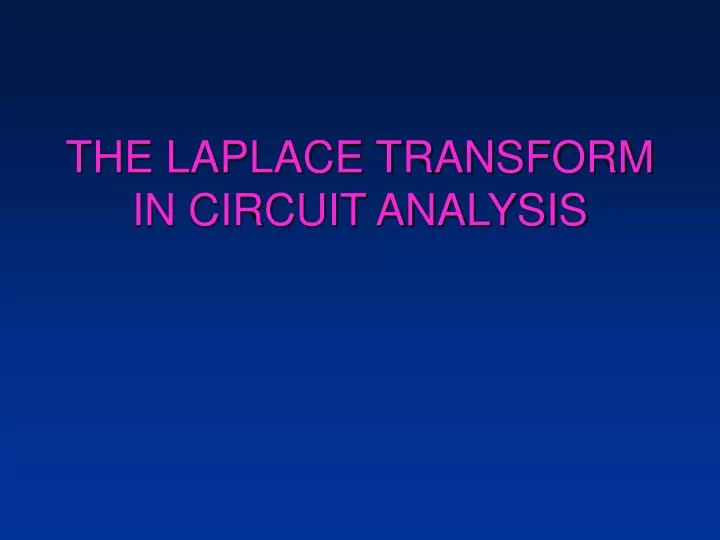 the laplace transform in circuit analysis