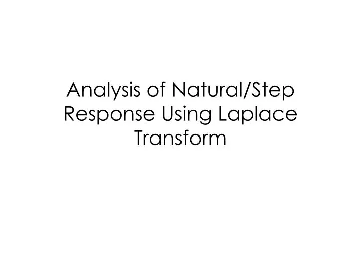 analysis of natural step response using laplace transform