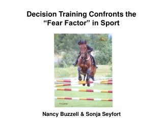 Decision Training Confronts the “Fear Factor” in Sport