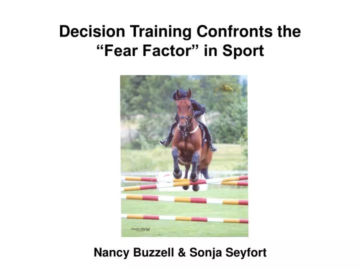 decision training confronts the fear factor in sport