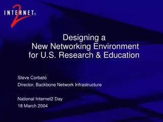 Designing a New Networking Environment for U.S. Research &amp; Education