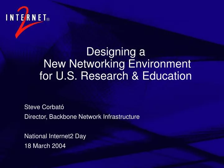 designing a new networking environment for u s research education