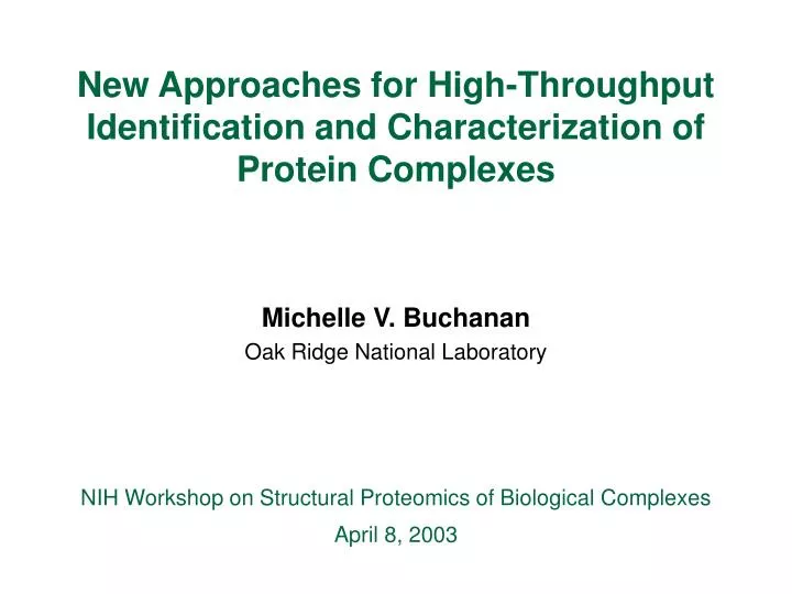 new approaches for high throughput identification and characterization of protein complexes