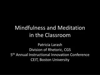 Mindfulness and Meditation in the Classroom