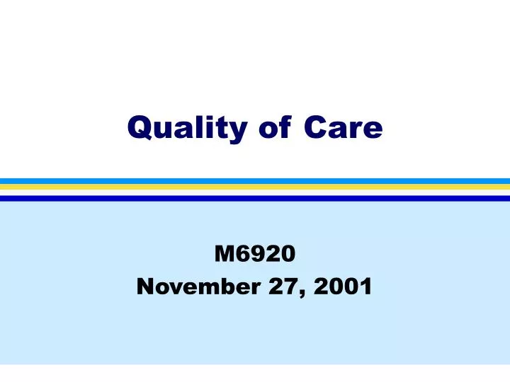 quality of care