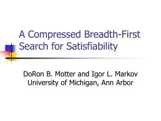 A Compressed Breadth-First Search for Satisfiability