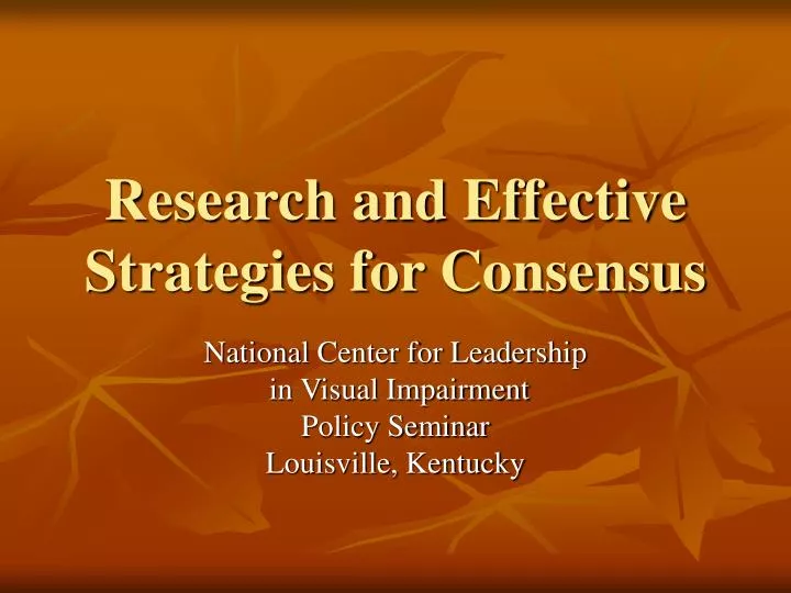 research and effective strategies for consensus