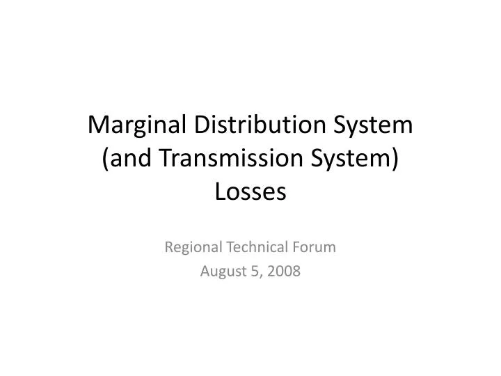 marginal distribution system and transmission system losses