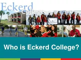 Who is Eckerd College?
