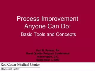 Process Improvement Anyone Can Do: Basic Tools and Concepts