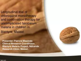 Longitudinal trial of chloroquine monotherapy and combination therapy for uncomplicated falciparum malaria in children i