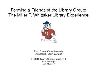 Forming a Friends of the Library Group: The Miller F. Whittaker Library