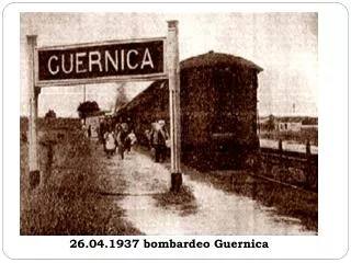 26.04.1937 bombardeo Guernica