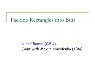 Packing Rectangles into Bins
