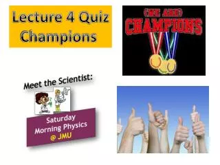 Lecture 4 Quiz Champions