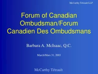 Forum of Canadian Ombudsman/Forum Canadien Des Ombudsmans