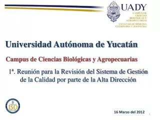 Universidad Autónoma de Yucatán Campus de Ciencias Biológicas y Agropecuarias
